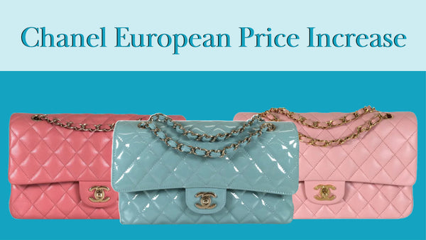 Chanel European Price Increase