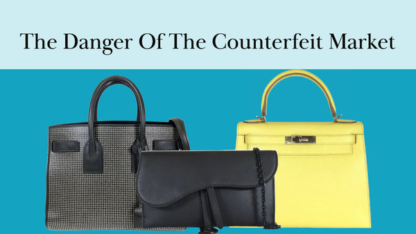 The Danger Of The Counterfeit Market