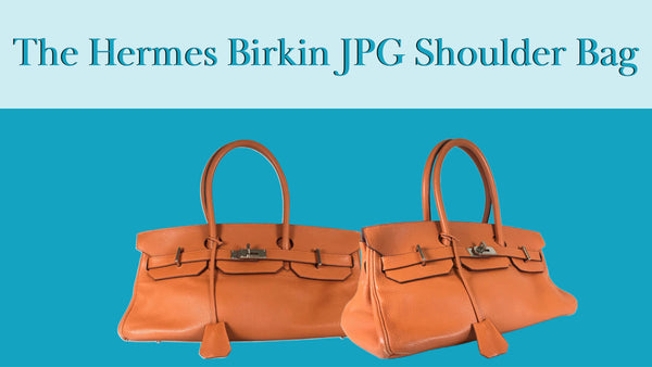 The Hermes Birkin JPG Shoulder Bag