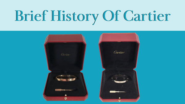 Brief History Of Cartier