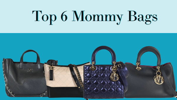 Top 6 "Mommy" Bag