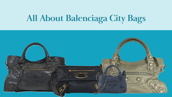 All About Balenciaga City Bags