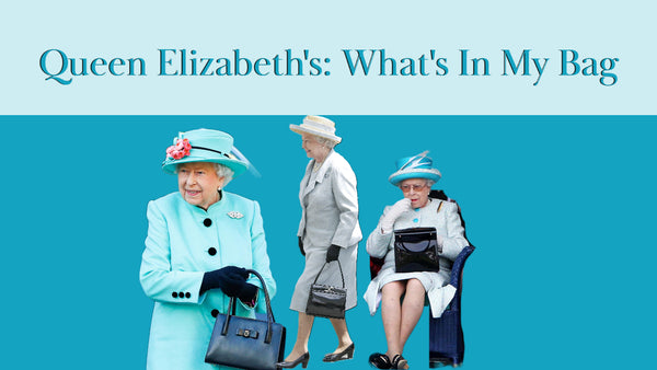 Queen Elizabeth's: What's In My Bag