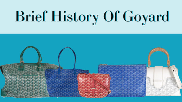 Brief History Of Goyard